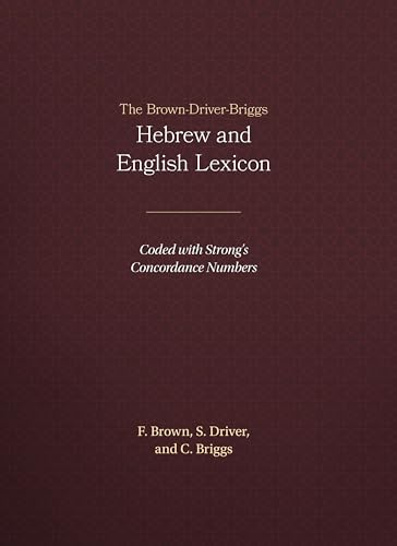 The Brown-Driver-Briggs Hebrew and English Lexicon : with an appendix containing the Biblical Aramaic