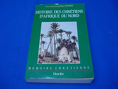 Histoire des chrétiens d'Afrique du Nord (document ajouté au livre : Articles de 