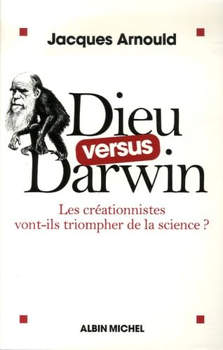 Dieu versus Darwin : Le créationnistes vont-ils triompher de la science ?