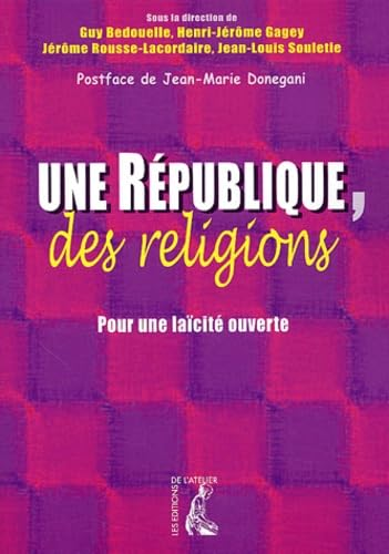 Une République, des religions : Pour une laïcité ouverte