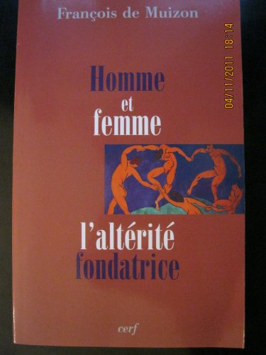 Homme et femme l'altérité fondatrice