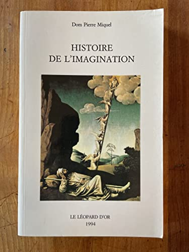 Histoire de l'imagination : Introduction à l'imaginaire théologique