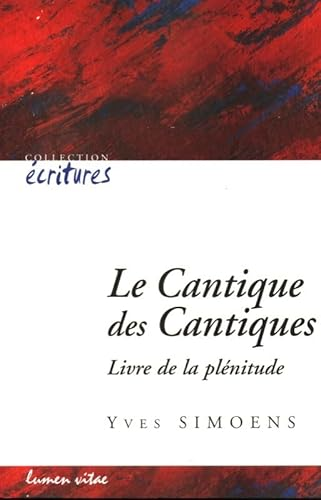 Le Cantique des cantiques : Livre de la plénitude : Une lecture anthropologique et théologique