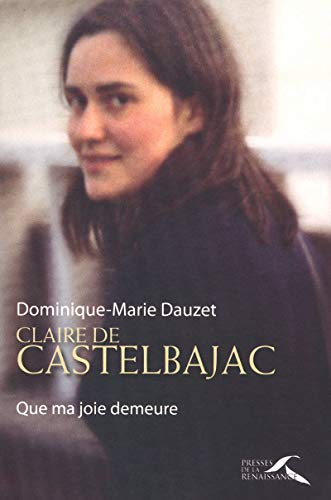 Claire de Castelbajac : Que ma joie demeure