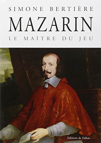 Mazarin : Le maître du jeu