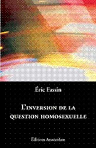 L'inversion de la question homosexuelle