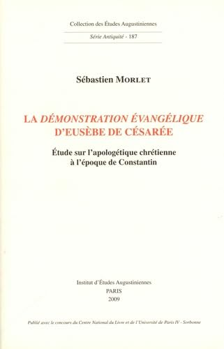 La Démonstration évangélique d'Eusèbe de Césarée