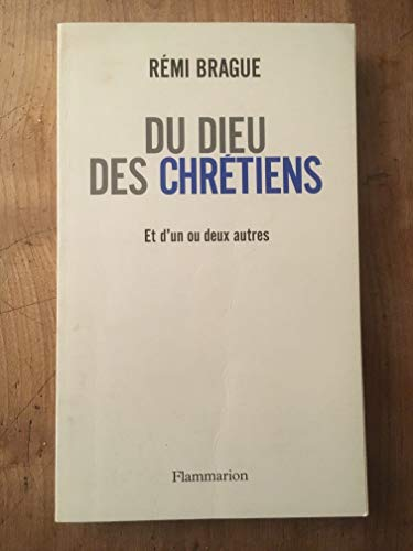 Du Dieu des chrétiens et d'un ou deux autres