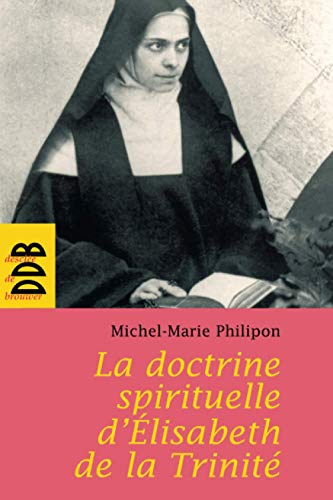 La Doctrine spirituelle d'Elisabeth de la Trinité