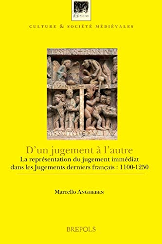 D'un jugement à l'autre : La représentation du jugement immédiat dans les jugements derniers français : 1100-1250