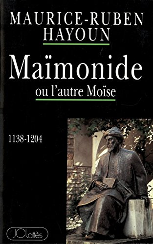 Maïmonide ou l'autre Moïse