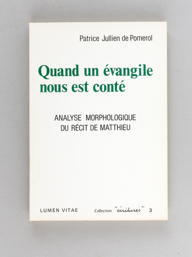 Quand un évangile nous est conté : Analyse morphologique du récit de Matthieu
