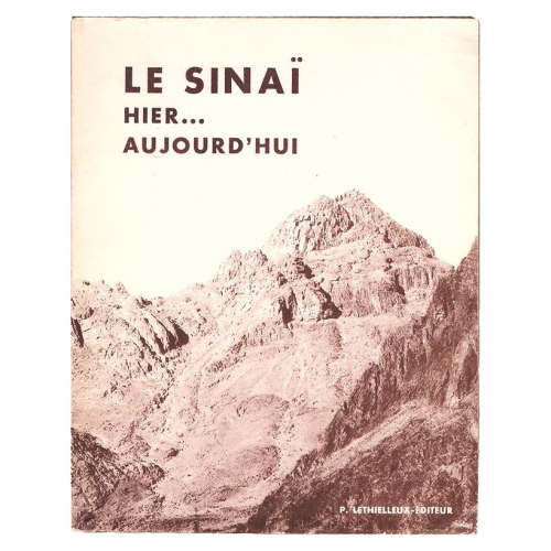 Le Sinaï. Hier.. Aujourd'hui..