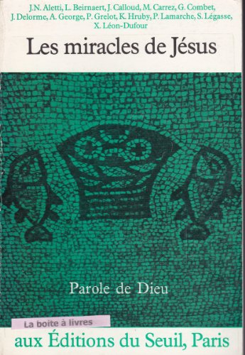 Les Miracles de Jésus selon le Nouveau Testament