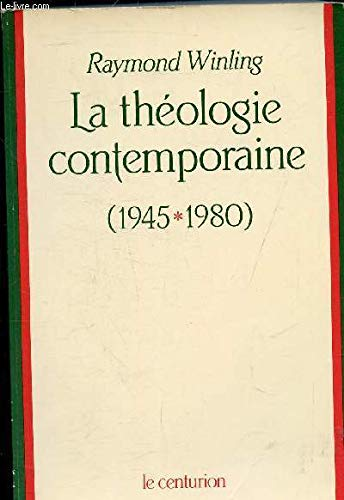 La Théologie contemporaine (1945-1980)