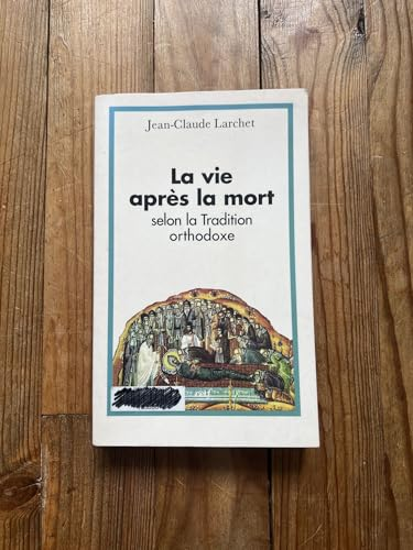 La vie après la mort selon la tradition orthodoxe