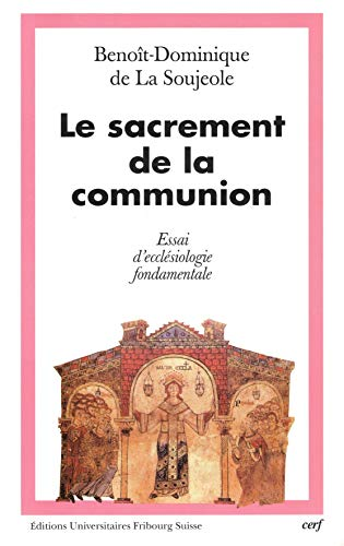 Le Sacrement de la communion: essai d'ecclésiologie fondamentale