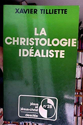 La Christologie idéaliste