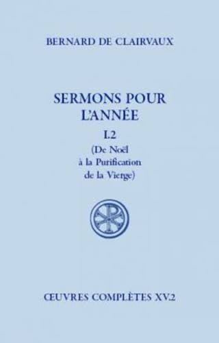 Sermons pour l'année : de Noël à la purification de la Vierge