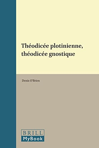 Théodicée plotinienne, théodicée gnostique