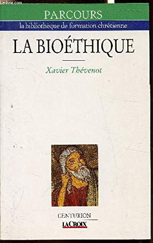 La Bioéthique : début et fin de vie