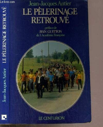 Le pélerinage retrouvé
