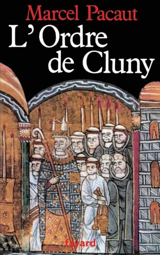 L'Ordre de Cluny (909-1789)