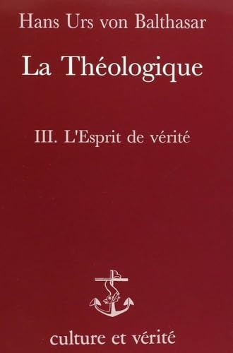 La Théologique3 - L'Esprit de vérité