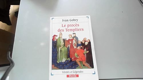 Le Procès des Templiers