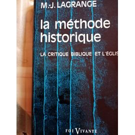 La Méthode historique : La critique biblique et l'Eglise