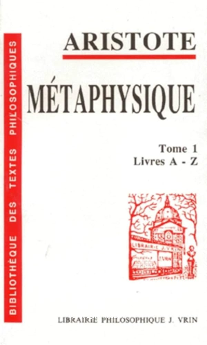 Métaphysique: 1 - Livres A.Z.