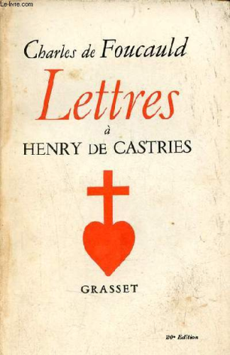 Lettres à Henry de Castries