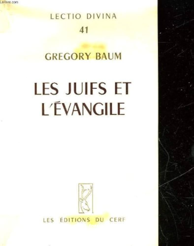 Les Juifs et l'Evangile. (The Jews and the Gospel. A re-examination of the New Testament).