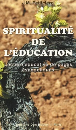 Spiritualité de l'éducation : Lecture éducative de pages évangéliques
