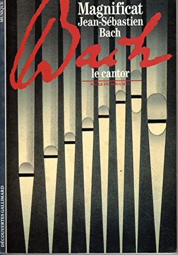 Magnificat Jean-Sébastien Bach, le cantor
