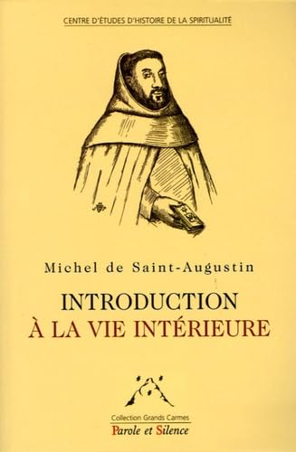 Introduction à la vie intérieure et pratique Fruitive de la vie mystique