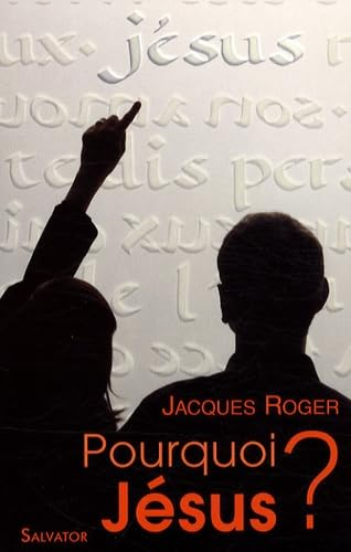 Pourquoi Jésus ?