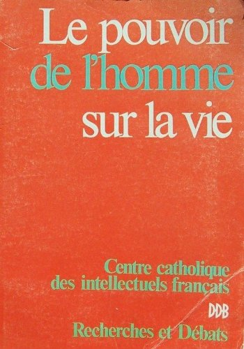 Le Pouvoir de l'homme sur la vie