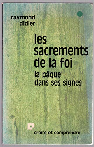 Les Sacrements de la foi