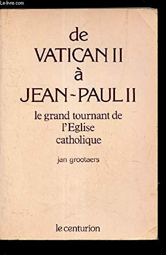 De Vatican II &agrave; Jean-Paul II