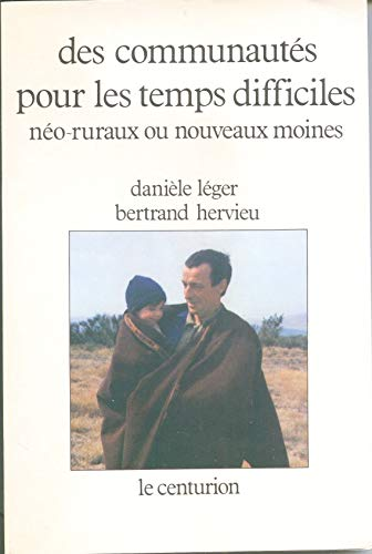 Des Communautés pour les temps difficiles