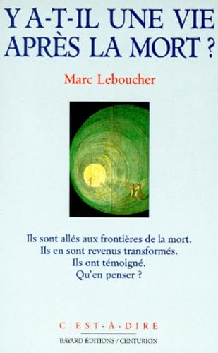 Y a-t-il une vie après la mort ?