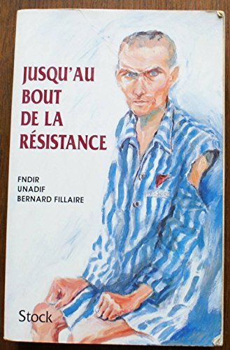 Jusqu'au bout de la R&eacute;sistance
