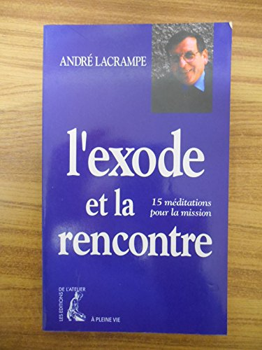 L'exode et la rencontre