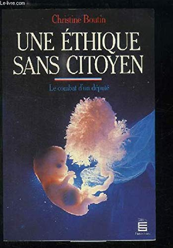 Une &eacute;thique sans citoyen