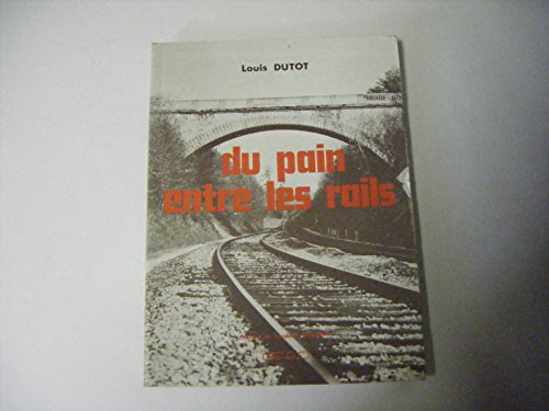 Du Pain entre les rails