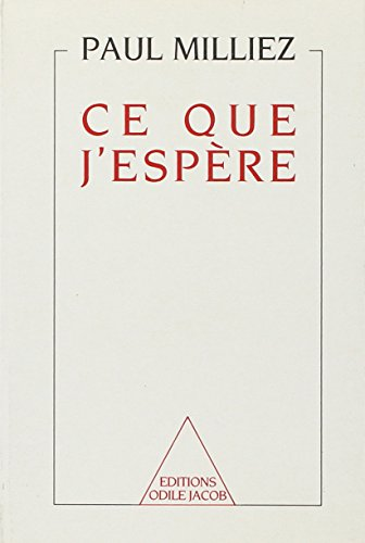 Ce que j'espère ; (suivi du) Journal d'une drôle de guerre