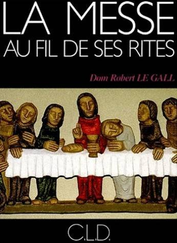 La messe au fil de ses rites