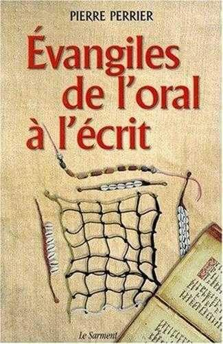 Evangiles, de l'oral à l'écrit