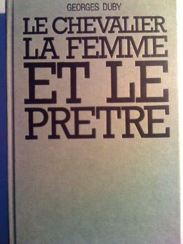 Le chevalier, la femme et le prêtre